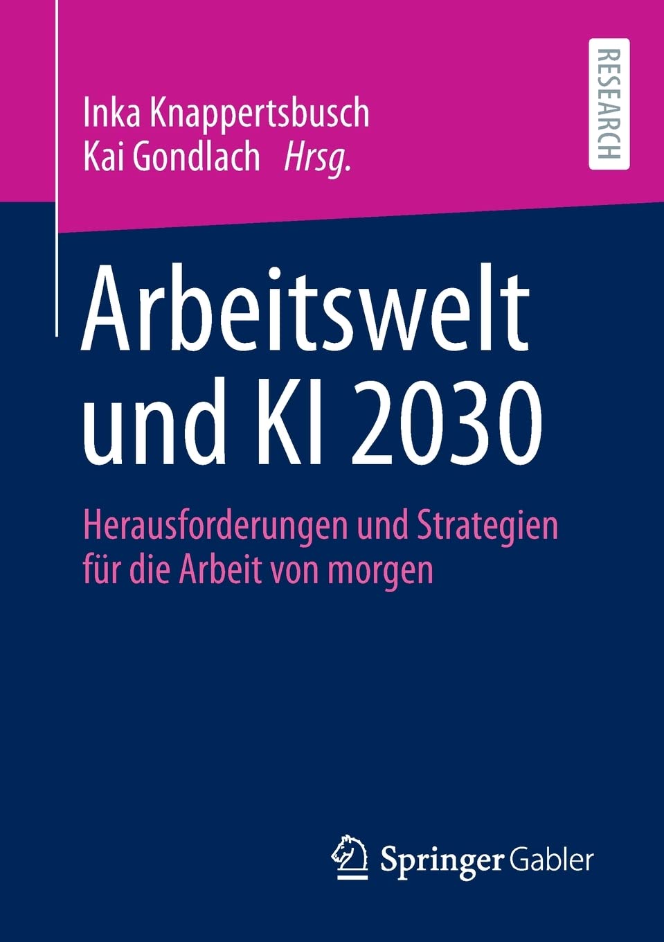 Buch: "Arbeitswelt und KI 2030" (2021, 1. Auflage)